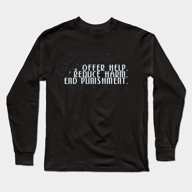 Harm Reduction Long Sleeve T-Shirt by ericamhf86